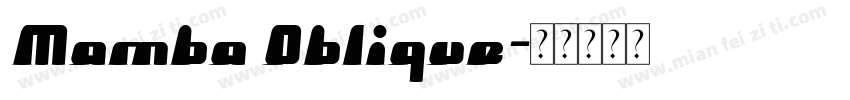 Mamba Oblique字体转换
